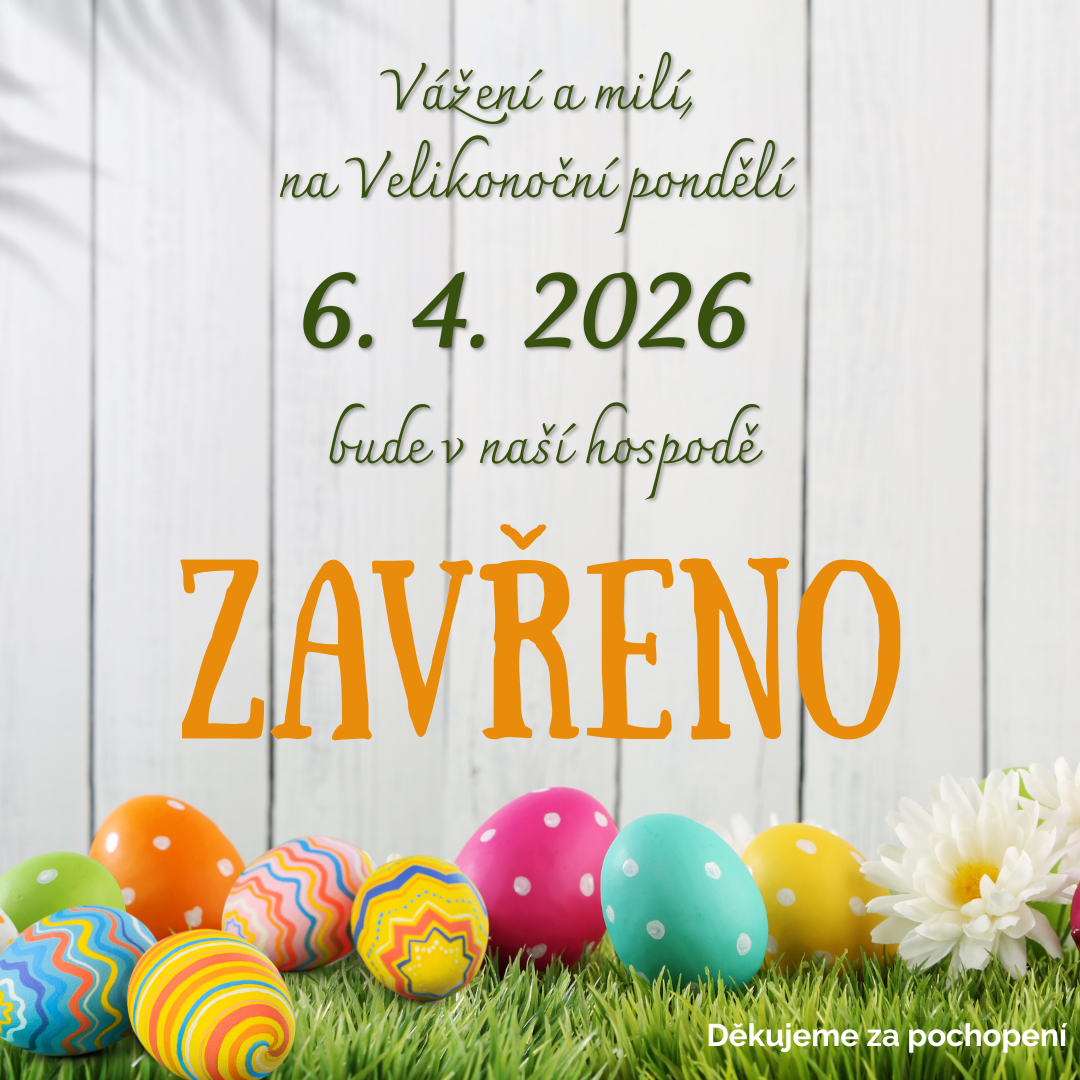 Velikonoční pondělí - zavřeno
